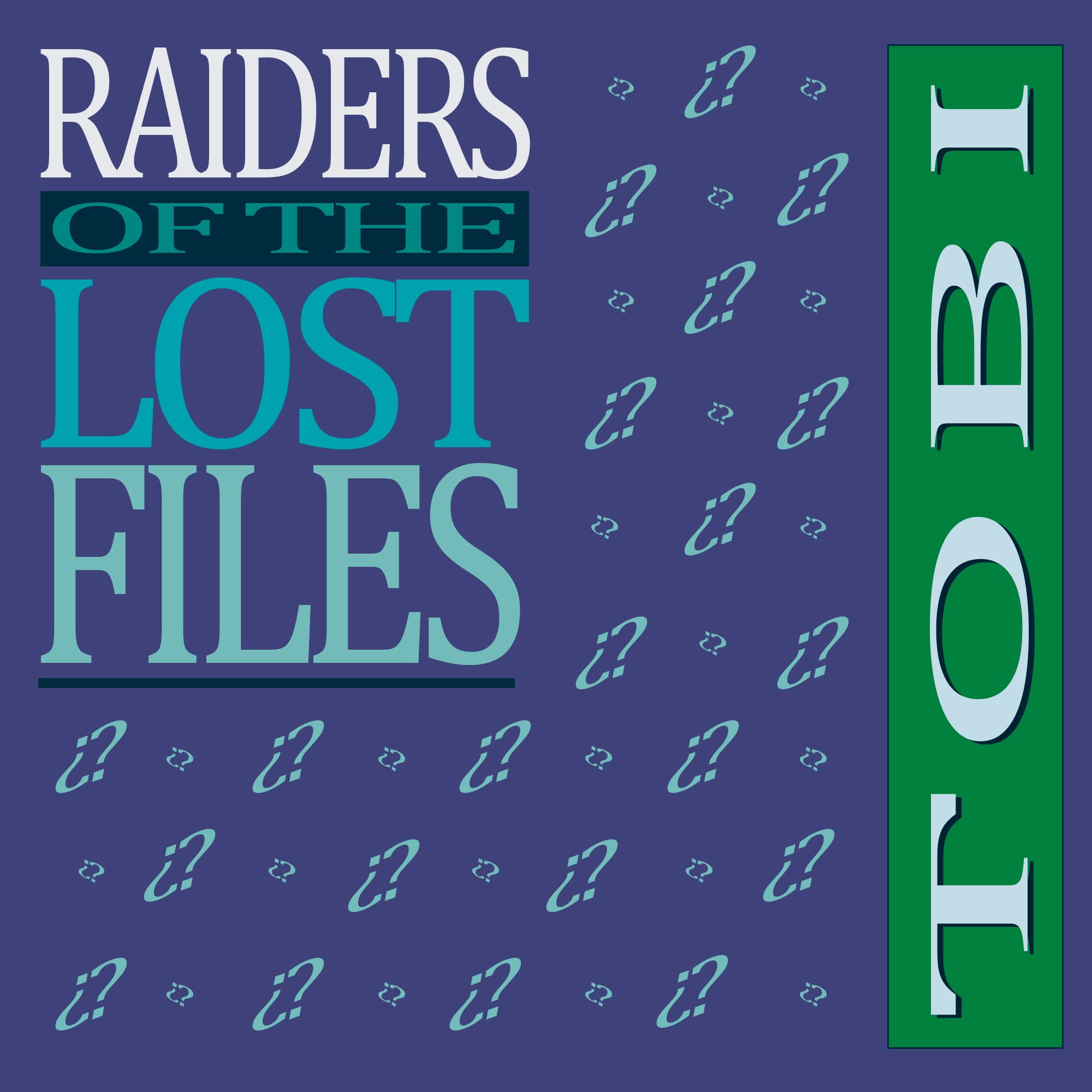 Raiders Of The Lost Files