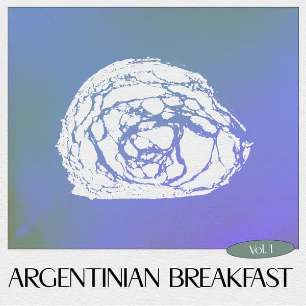 Argentinian Breakfast Volume I